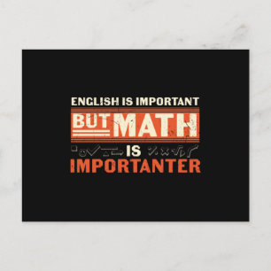 English is Important But Math is Importanter Postcard