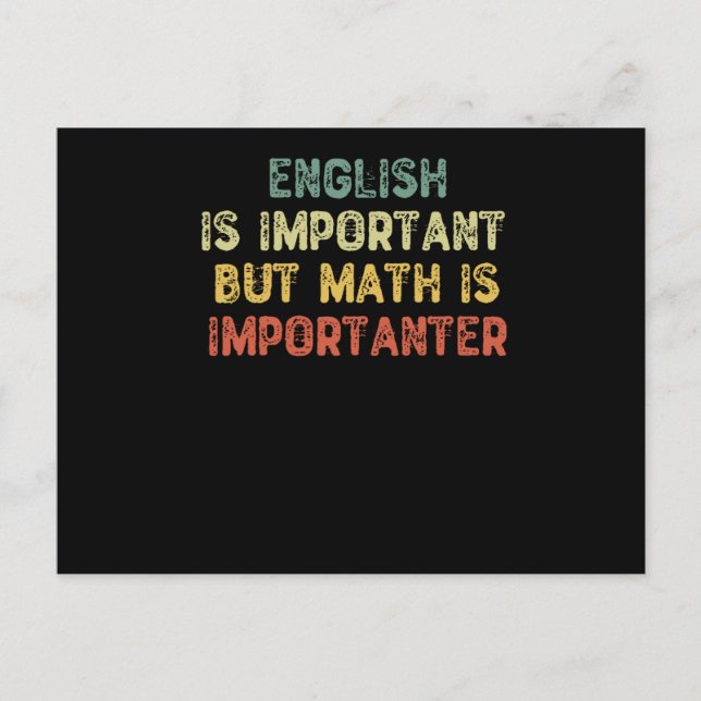 English Is Important But Math Is Importanter Postcard (Front)