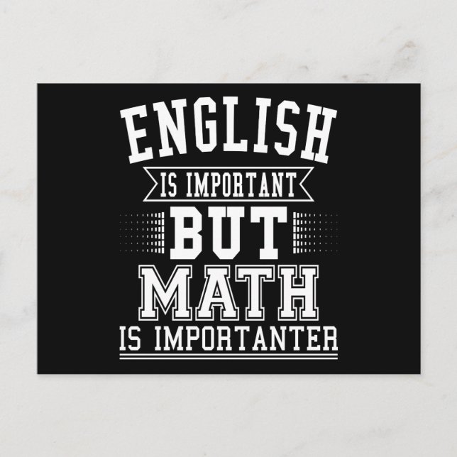 English Is Important But Math Is Importanter Pun Postcard (Front)