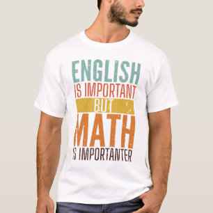 English Is Important but Math Is Importanter Retro T-Shirt