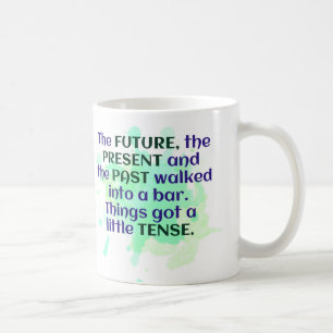 English Joke Gift Green FUNNY Tense Coffee Mug
