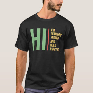 English Language Learning for Students ESL T-Shirt
