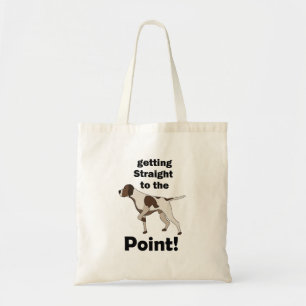 English Pointer Getting Straight To The Point Tote Bag