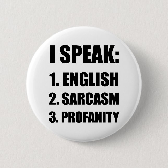 English Sarcasm Profanity 6 Cm Round Badge (Front)
