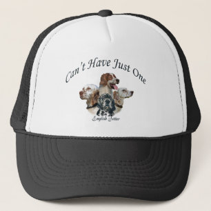 english setter Can't Have Just One hats