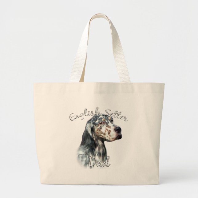 English Setter Dad 2 Large Tote Bag (Front)