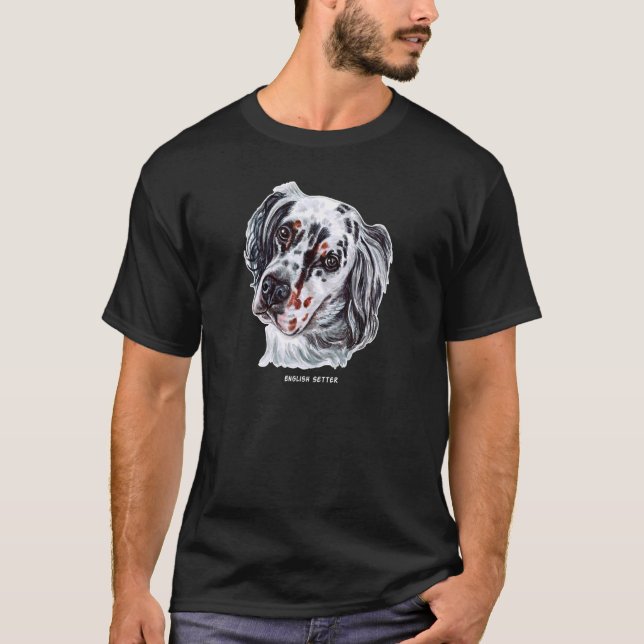 English Setter Dog Profile Pretty Face 4 Pet Sette T-Shirt (Front)