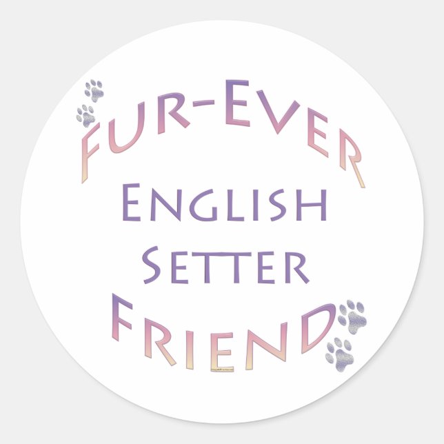 English Setter Furever Classic Round Sticker (Front)