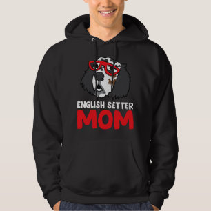 English Setter Mom Funny English Setter Hoodie