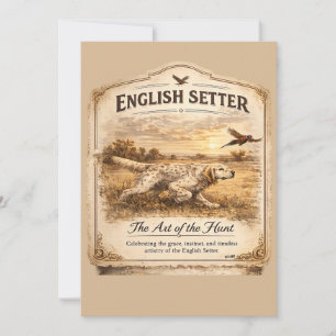 ENGLISH SETTER , The Art of the Hunt Invitation