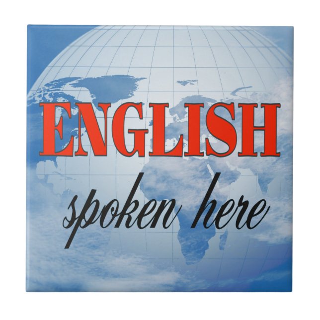 English spoken here cloudy earth ceramic tile (Front)