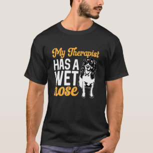 English Springer Spaniel Dog My Therapist Has A We T-Shirt