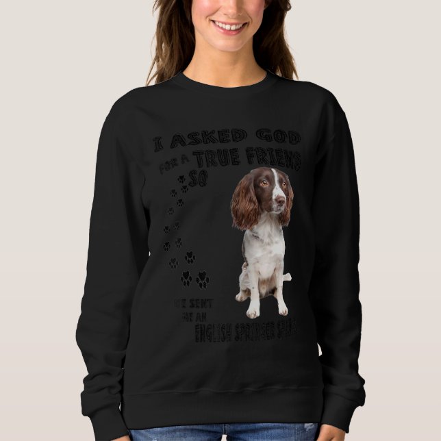 English Springer Spaniel Quote Mum Dad Print, Hunt Sweatshirt (Front)