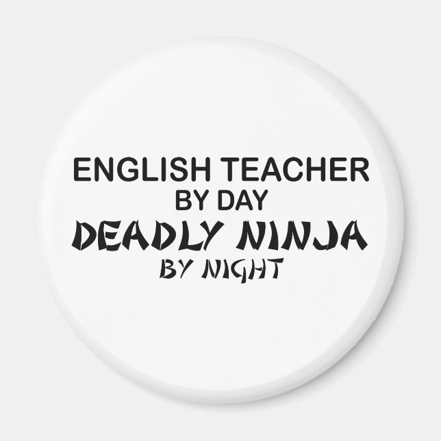 English Teacher Deadly Ninja Magnet (Front)