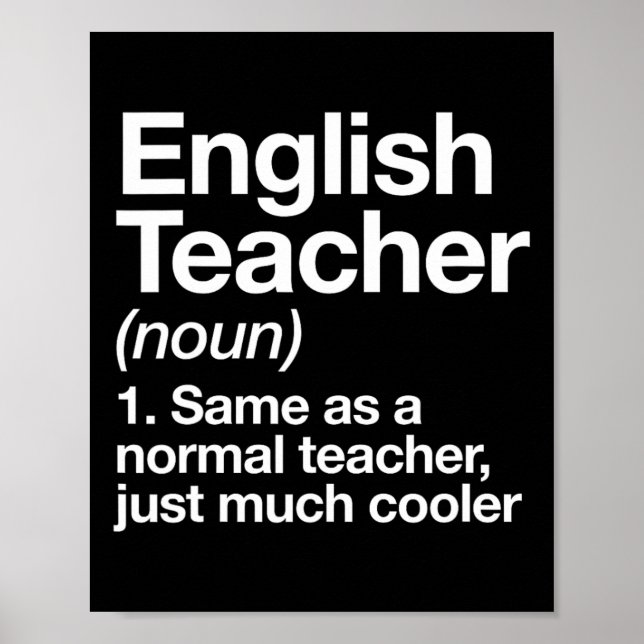 English Teacher Definition Fun Back To School Firs Poster (Front)