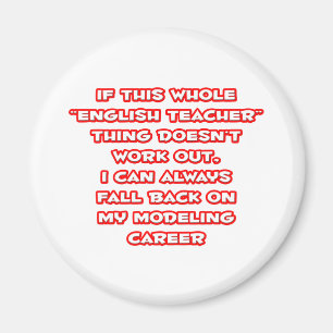 English Teacher Humour ... Modelling Career Magnet