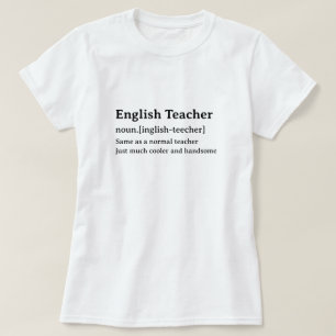 English Teacher Humourous Dictionary Definition T-Shirt