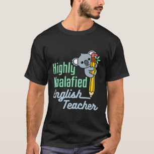 English Teacher Koala End Of Year T-Shirt