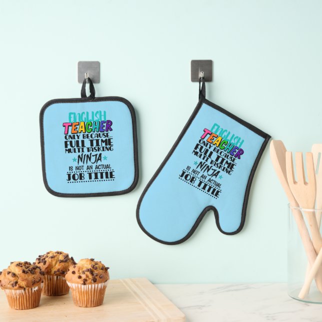 English Teacher Only Because Full Time Multi Task Oven Mitt & Pot Holder Set (Insitu(Hanging))