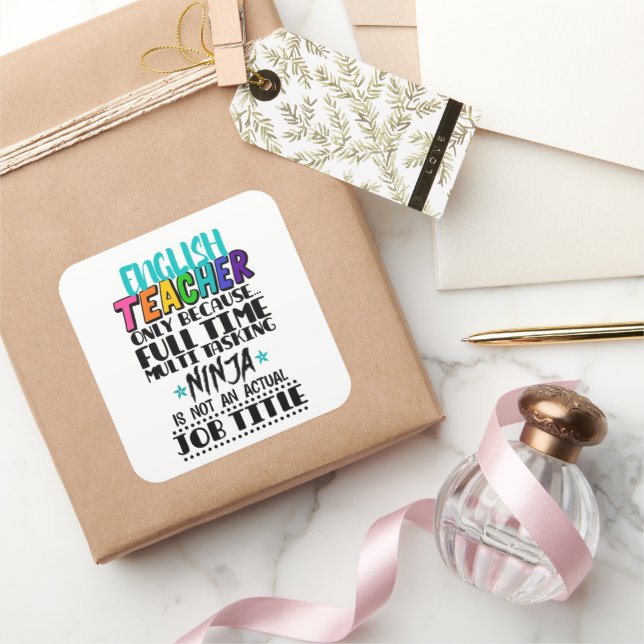 English Teacher Only Because Full Time Multi Task Square Sticker (Gifting)