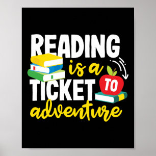 English Teacher Reading Is A Ticket To Adventure Poster