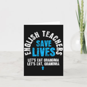 English Teacher Shirt Save Lives Funny Teacher Day Card