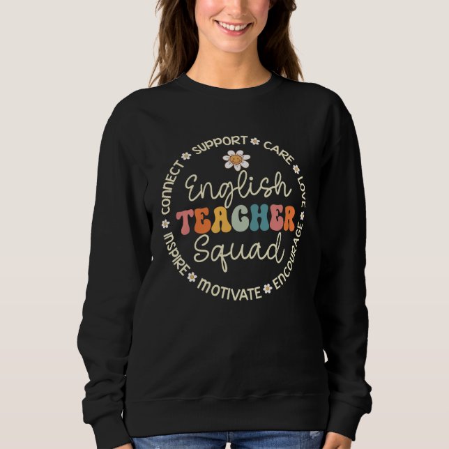 English Teacher Squad Appreciation Week Back to Sc Sweatshirt (Front)