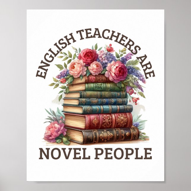 English Teachers Are Novel People English Teacher Poster (Front)