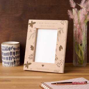 Engraved 'If Moms Were Flowers' Photo Frame