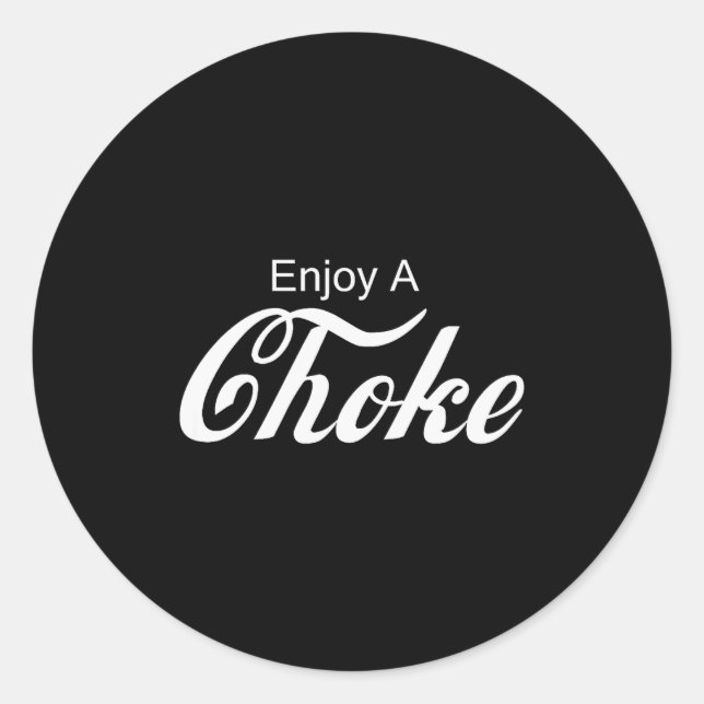 Enjoy A Choke Funny Jiu Jitsu Mma  Classic Round Sticker (Front)