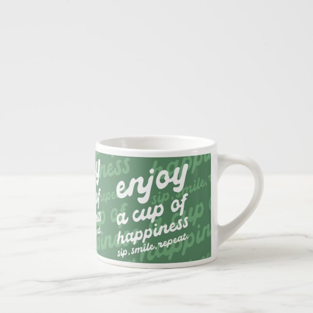 Enjoy a Cup of Happiness | Motivational Espresso (Right)