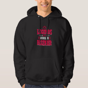 Enjoy All Legends Were Born In December Graphic De Hoodie
