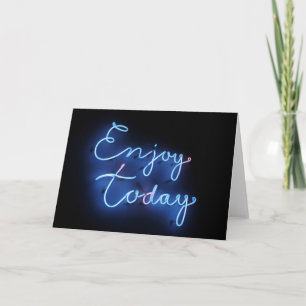 Enjoy Art Today Typographic Image Encouraging Word Card