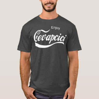 Enjoy Cevapcici T-Shirt