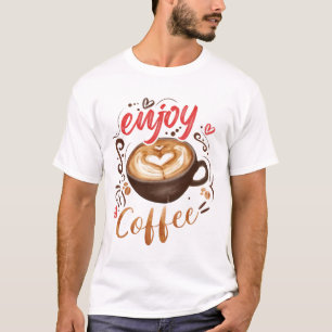 Enjoy Coffee T-Shirt