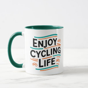 Enjoy Cycling Life  Mug