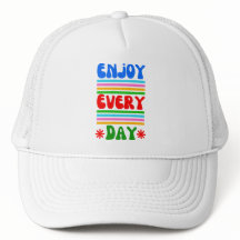 Enjoy Every Day