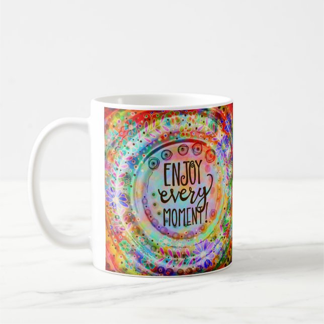 Enjoy Every Minute Coffee Mug (Left)
