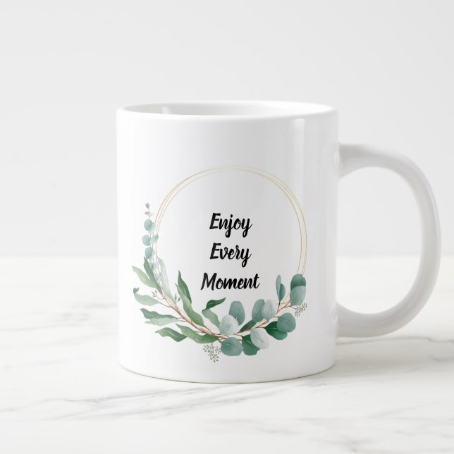 Enjoy Every Moment  Large Coffee Mug (Right)