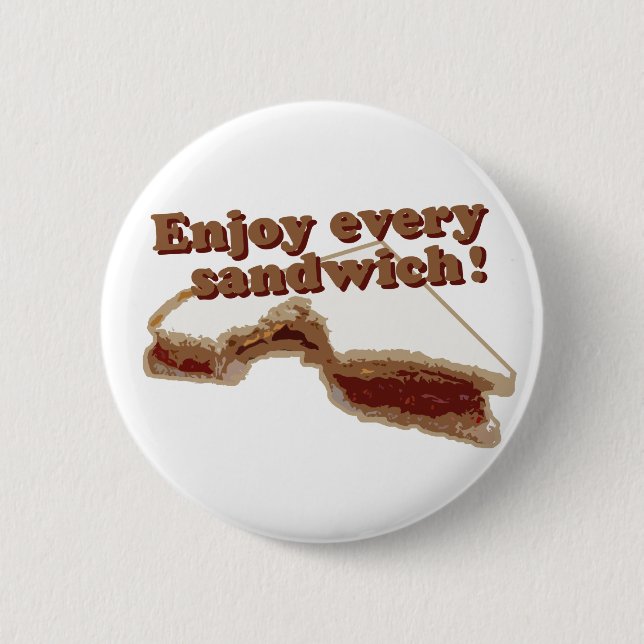 Enjoy Every Sandwich 6 Cm Round Badge (Front)