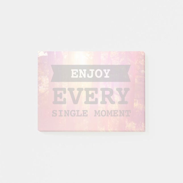 Enjoy Every Single Moment Post-it Notes (Front)