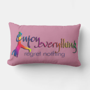 Enjoy everything - regret nothing lumbar cushion
