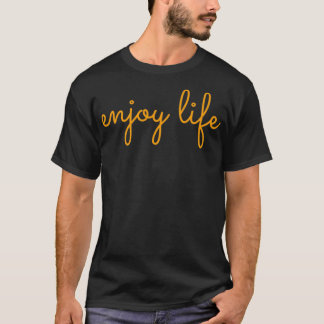 ENJOY LIFE T-Shirt