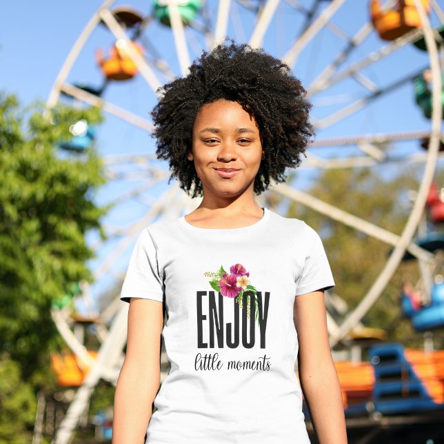 Enjoy Little Moments Modern Chic Floral T-Shirt (Creator Uploaded)