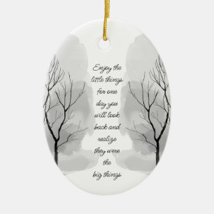 Enjoy Little Things Inspirational Life Quote Ceramic Ornament
