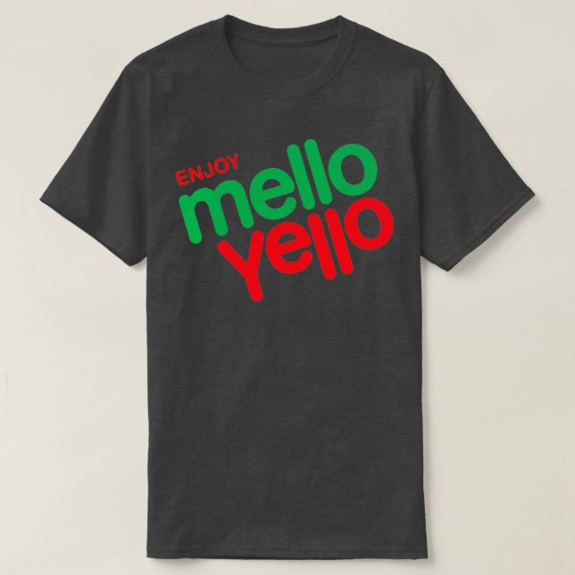 Enjoy Mello Yello T-Shirt (Design Front)