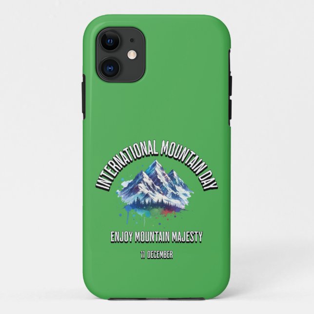 Enjoy Mountain Majesty. International Mountain Day Case-Mate iPhone Case (Back)