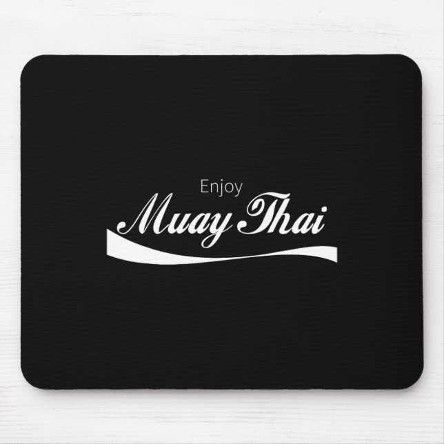 Enjoy Muay Thai Kickboxing Martial Arts Fighting F Mouse Pad (Front)