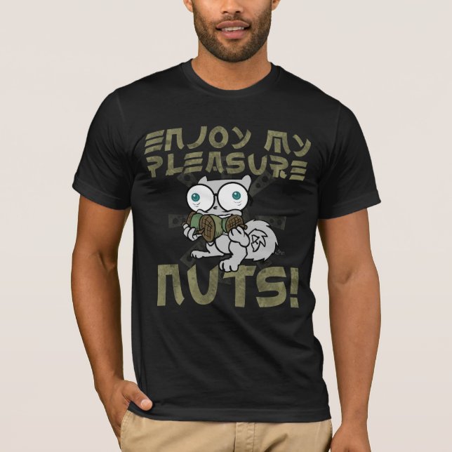 Enjoy My Pleasure Nuts T-Shirt (Front)