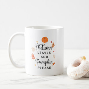 Enjoy  season with the autumn fall Leaves Pumpk Coffee Mug